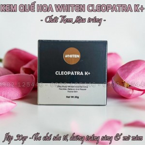 KEM QUẾ HOA WHITEN CLEOPATRA K+ ULTRA SPOT